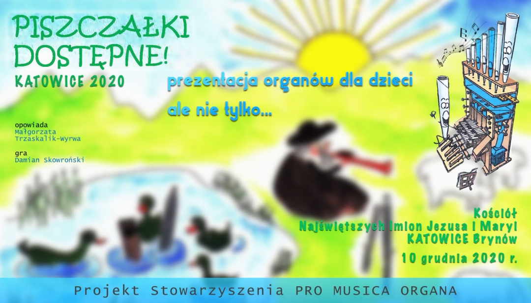 Piszczałki dostępne! Katowice 2020